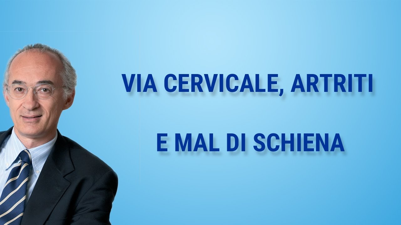 Via cervicale, artriti e mal di schiena