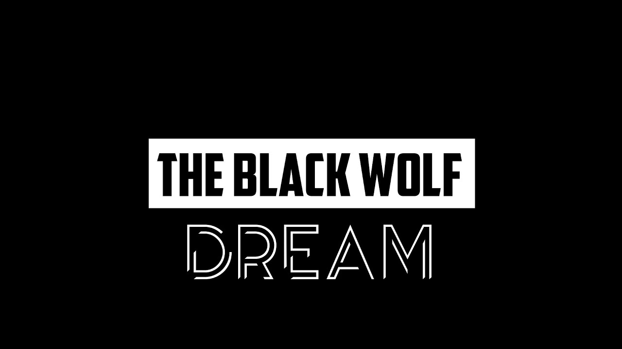 TheBlackWolf - Dream