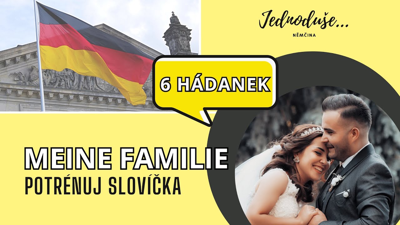 MEINE FAMILIE - HÁDANKY němčina pro začátečníky hravě