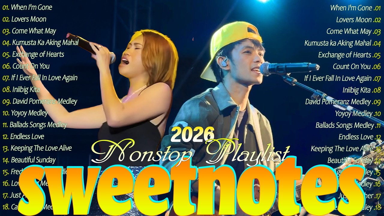 SWEETNOTES Nonstop OPM Love Songs 2026 💌 Bagong OPM Love Songs 💌 Tagalog Medley Love Songs Playlist