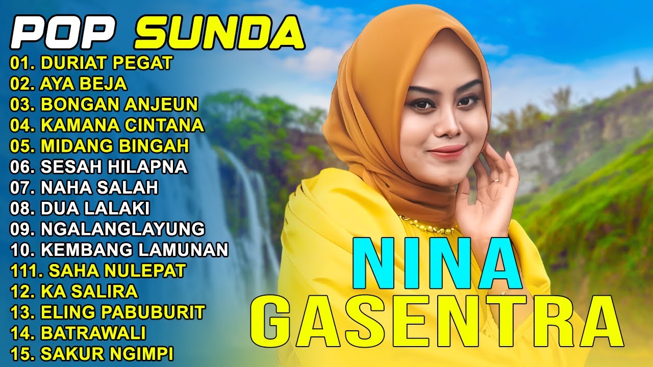 NINA - DURIAT PEGAT, AYA BEJA, BONGAN ANJEUN - POP SUNDA GASENTRA PAJAMPANGAN TERPOPULER 2025