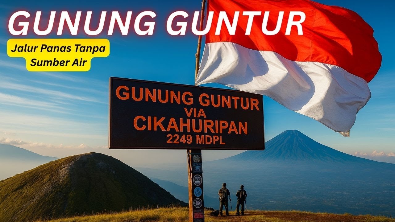Pendakian Gunung Guntur via Cikahuripan