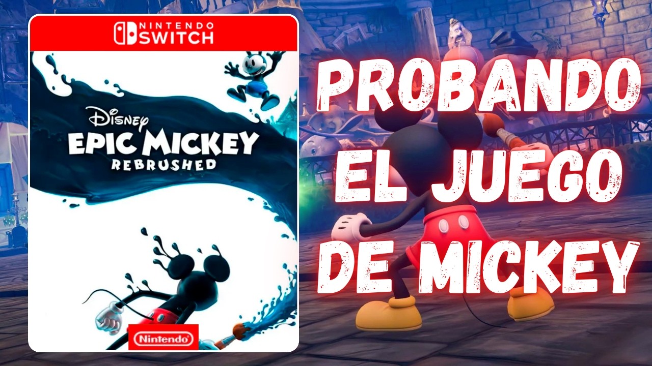 Probando Disney Epic Mickey: Rebrushed – ¿Vale la pena el remake? 🎨🖌️