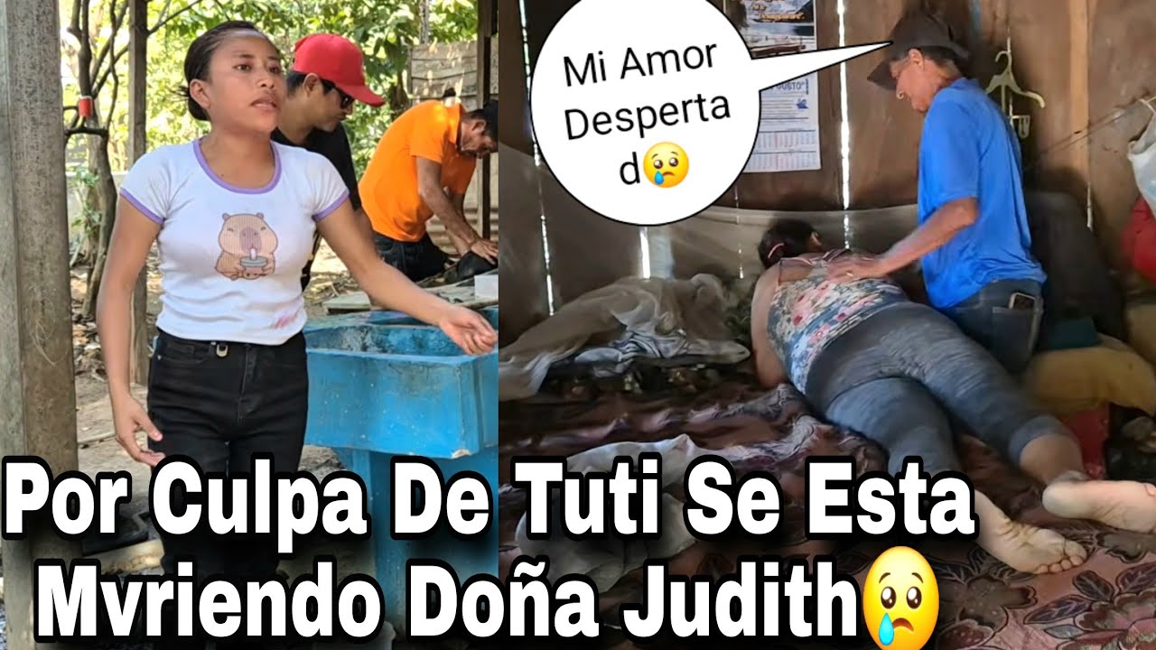 🚨Urg3nte Tuti Se Ira Pr3sa Doña Judith De La Colera Que Le Dijerón Ladrona  Cayó En Cama 😢