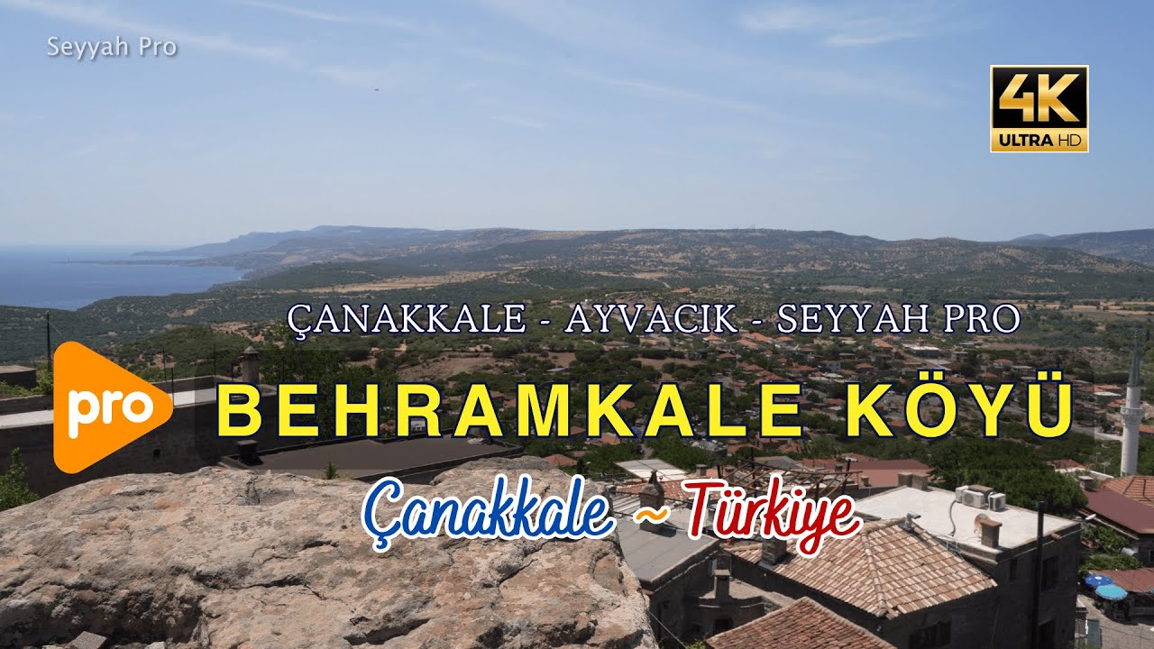 Behramkale’nin Taş Sokaklarında Tarihe Yolculuk 4K Pro Çekim | Çanakkale - Ayvacık