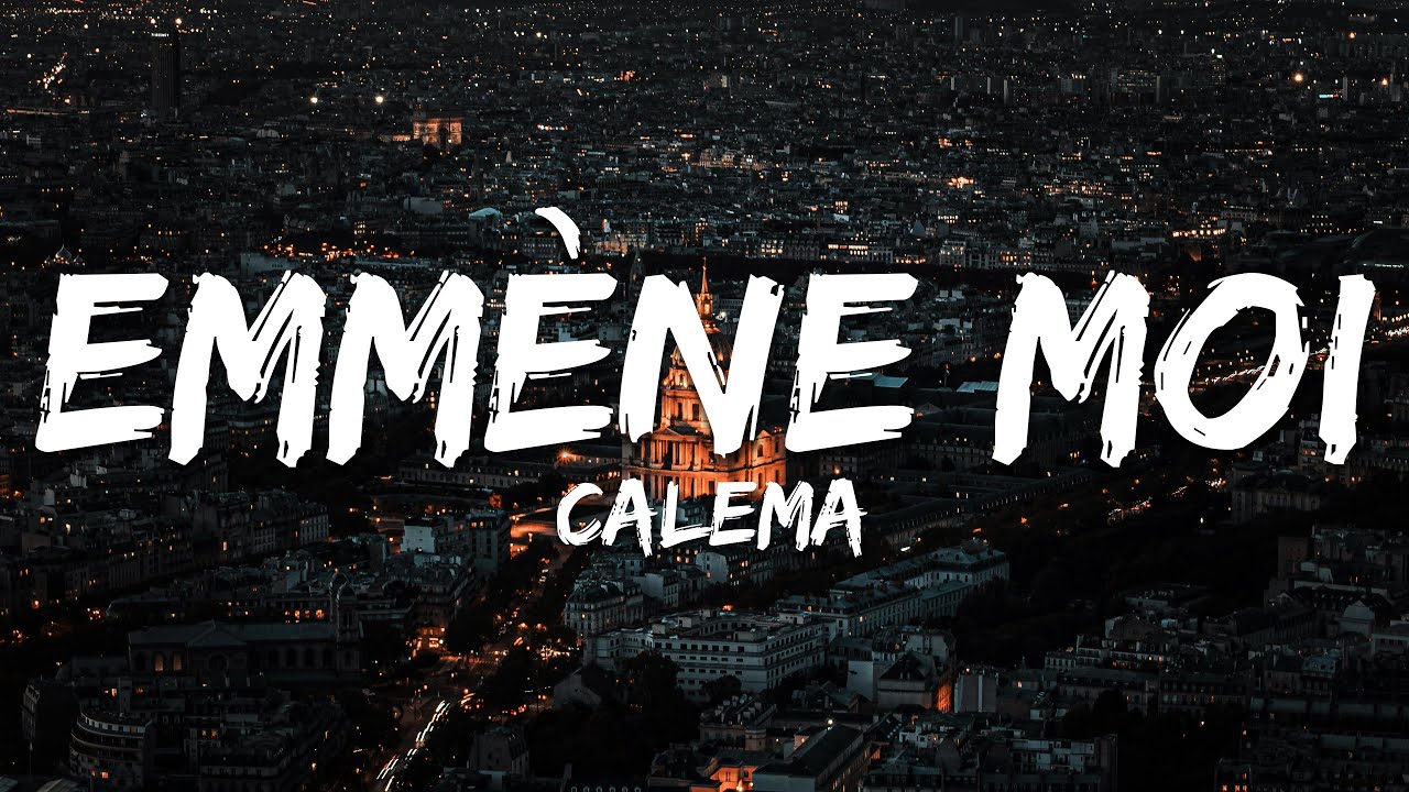 Calema - Emmène moi (Paroles/Lyrics)