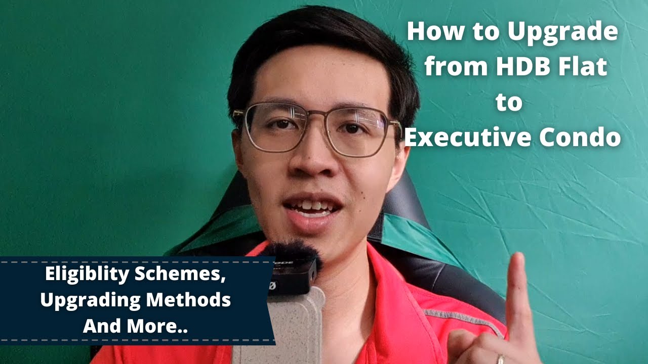 How to Upgrade from HDB Flat to Executive Condo - Singapore Property Guide