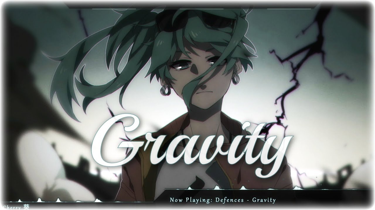Nightcore - Gravity