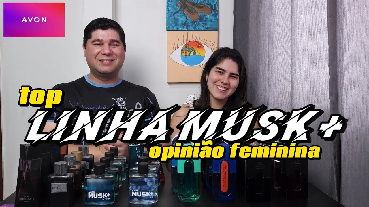 Linha Musk+ Avon / Avaliação Feminina 