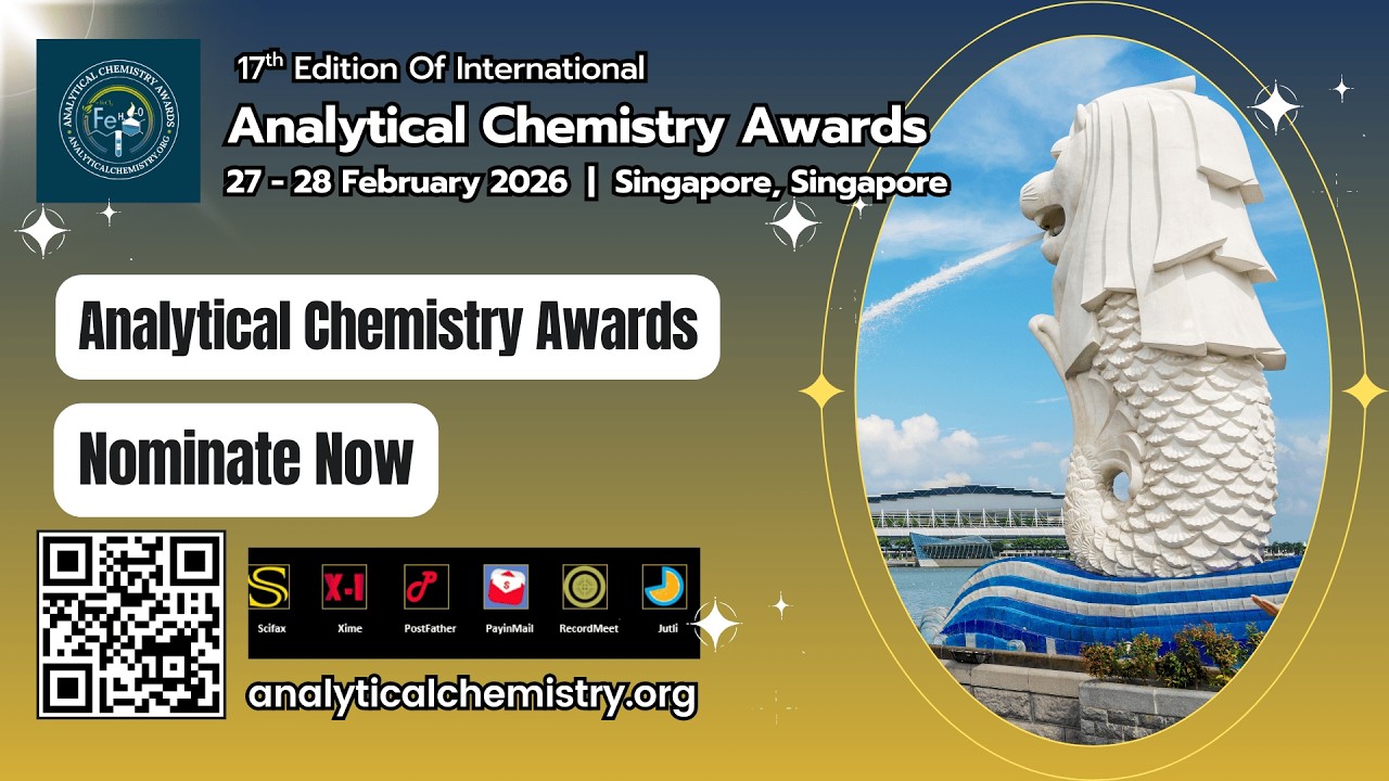 17th Edition of International Analytical Chemistry Awards |27–28 February 2026 |Singapore, Singapore