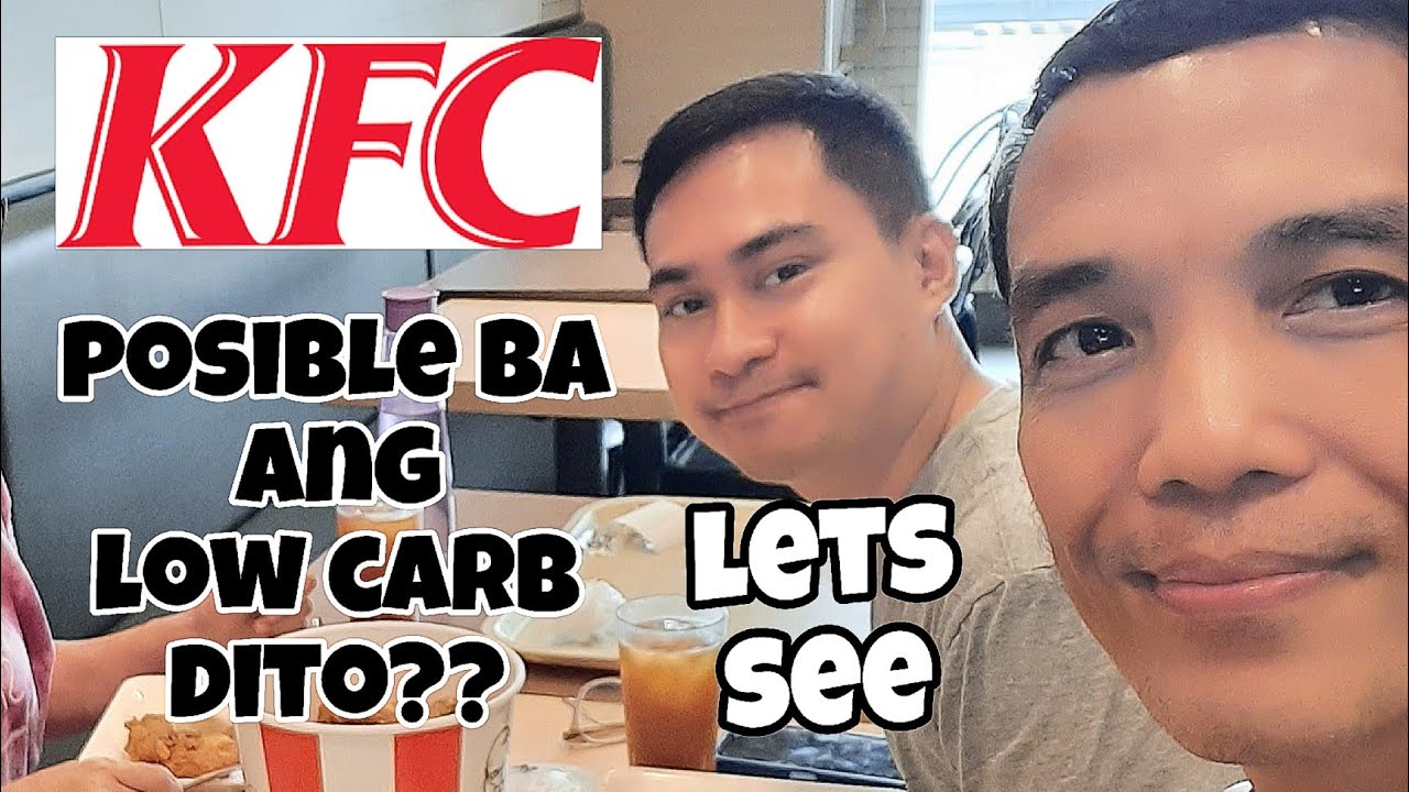 KFC | KAYA BANG MAG LOW CARB? | LOW CARB LIFE STYLE