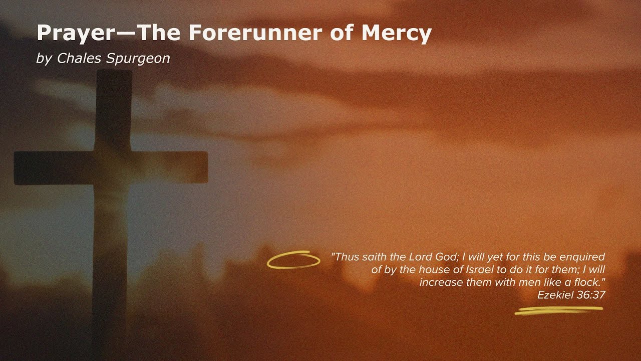Prayer—The Forerunner of Mercy