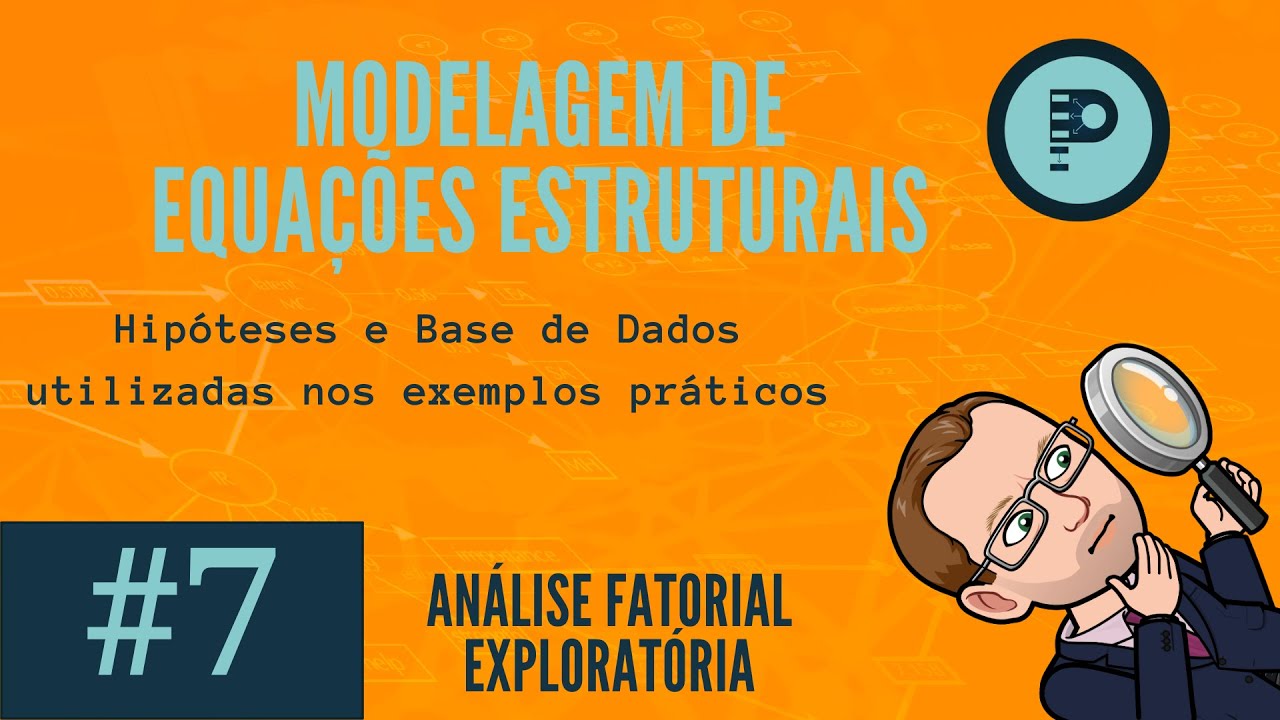 #7 - Análise Fatorial Exploratória na Prática (Parte 1)