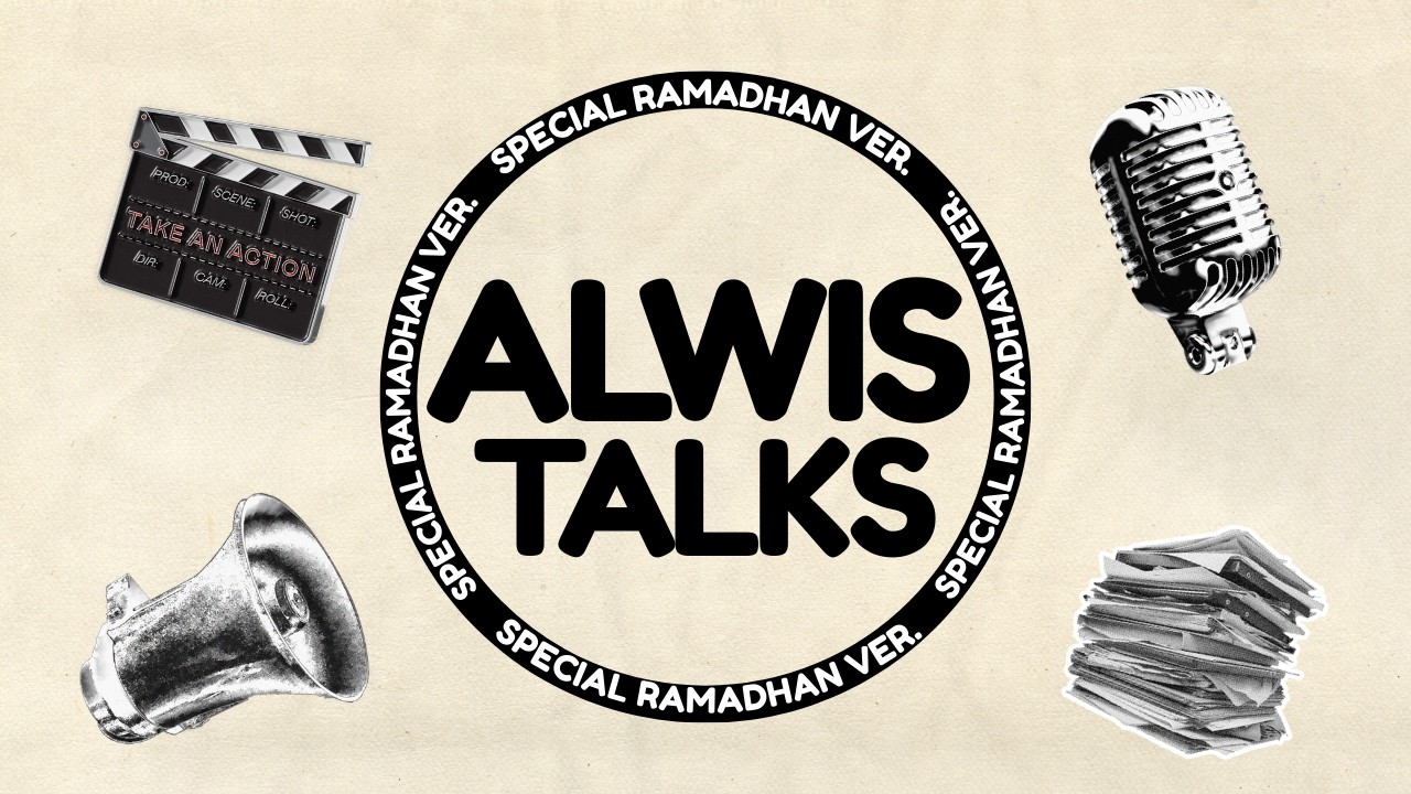 AlwisTalks: Puasa Bukan Cuma Nahan Lapar