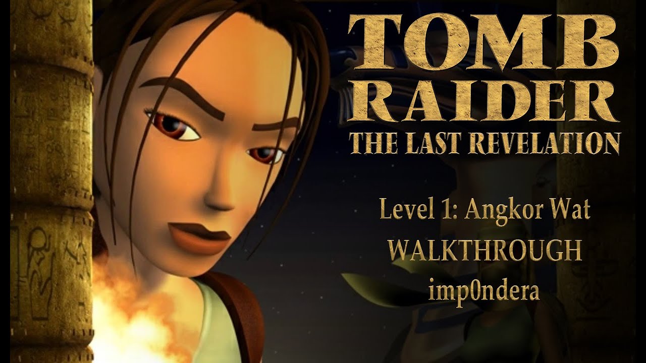 Tomb Raider IV The Last Revelation Level 1: Angkor Wat - WALKTHROUGH 100% [NAPISY PL]