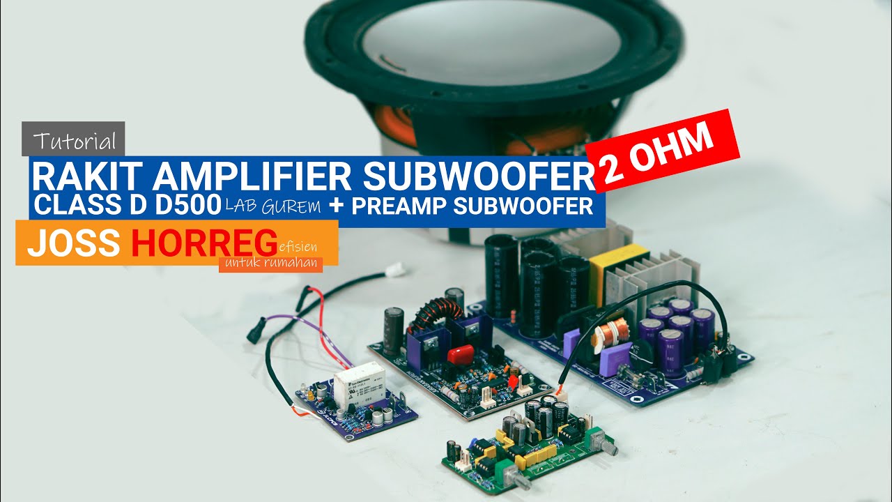 Merakit Powerful Subwoofer Amplifier- D500 Gurem