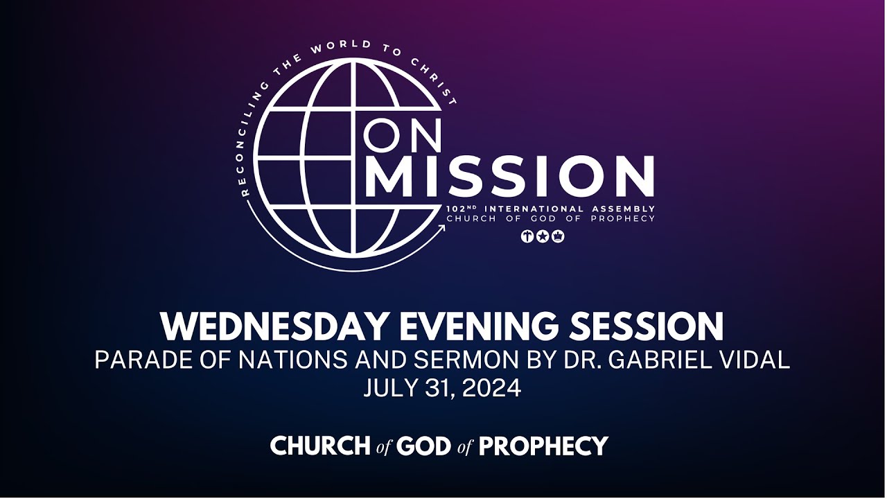 102nd International Assembly, Wednesday Evening Session (2024)