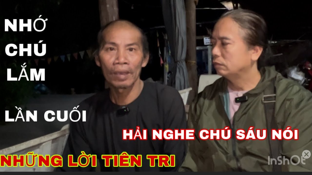 CHÚ SÁU TRƯỚC KHI QUA ĐỜI CÓ DẶN DÒ NHỮNG GÌ?