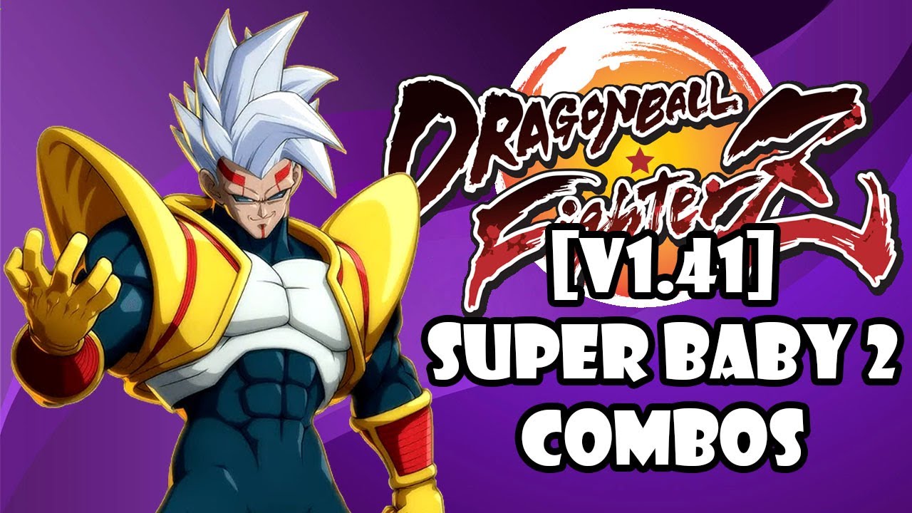 DRAGON BALL FIGHTERZ [v1.41] - SUPER BABY 2 COMBO VIDEO