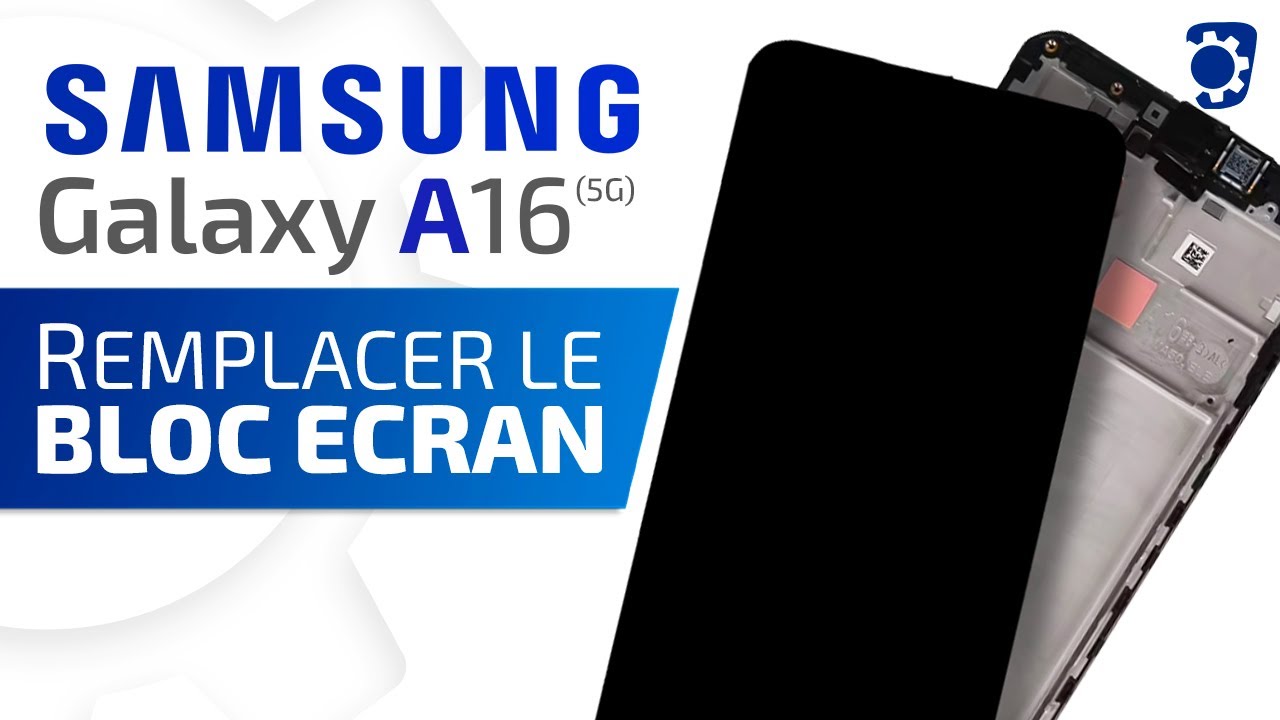 Comment changer le bloc écran du Samsung Galaxy A16 (5G) ? | Brico-phone