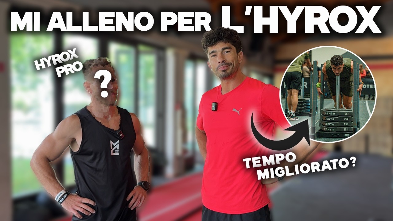 Mi sto preparando per l'HYROX... e ho chiesto aiuto a un PRO!