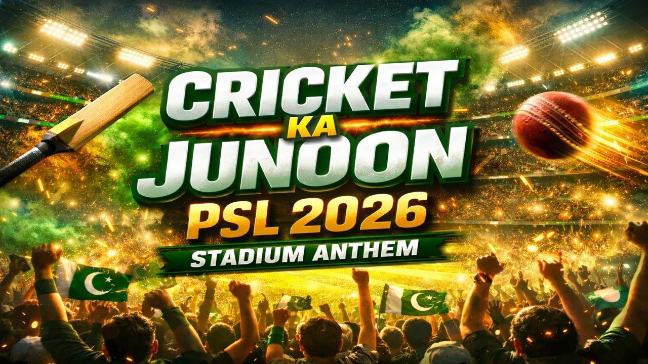 Cricket Ka Junoon | PSL 2026 Official Stadium Anthem | Pakistan Super League Crowd Chant Song