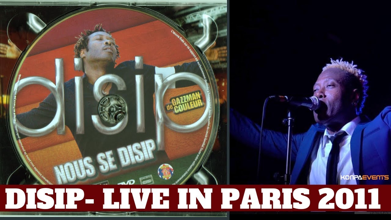 DISIP DE GAZMAN LIVE VIDEO IN PARIS 2011 [ PREMYE BAL DISIP JWE PARIS ]