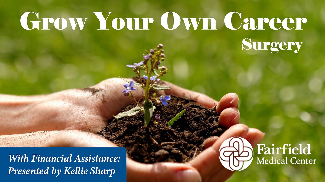 Grow Your Own Career in Surgery at Fairfield Medical Center