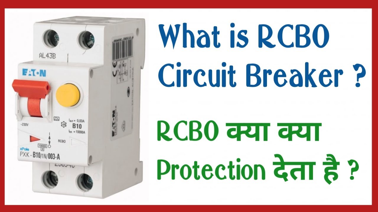 What is RCBO circuit Breaker || RCBO Circuit Breaker kya protection deta hai || Electrical work