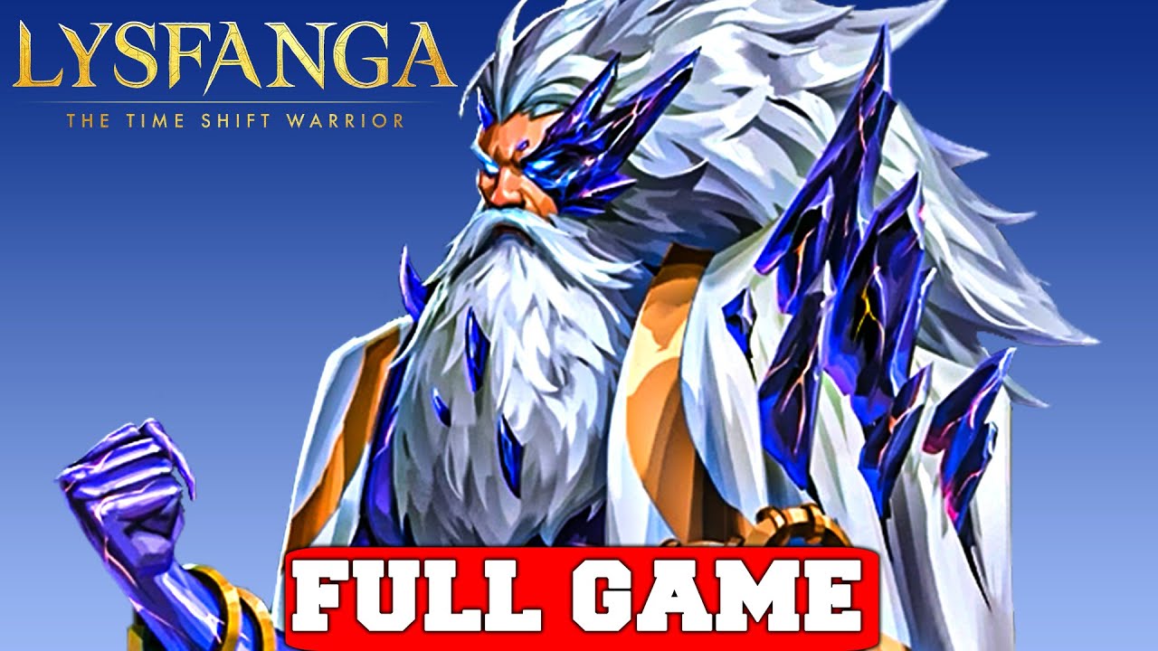 LYSFANGA: THE TIME SHIFT WARRIOR Gameplay Walkthrough FULL GAME - No Commentary (PC)