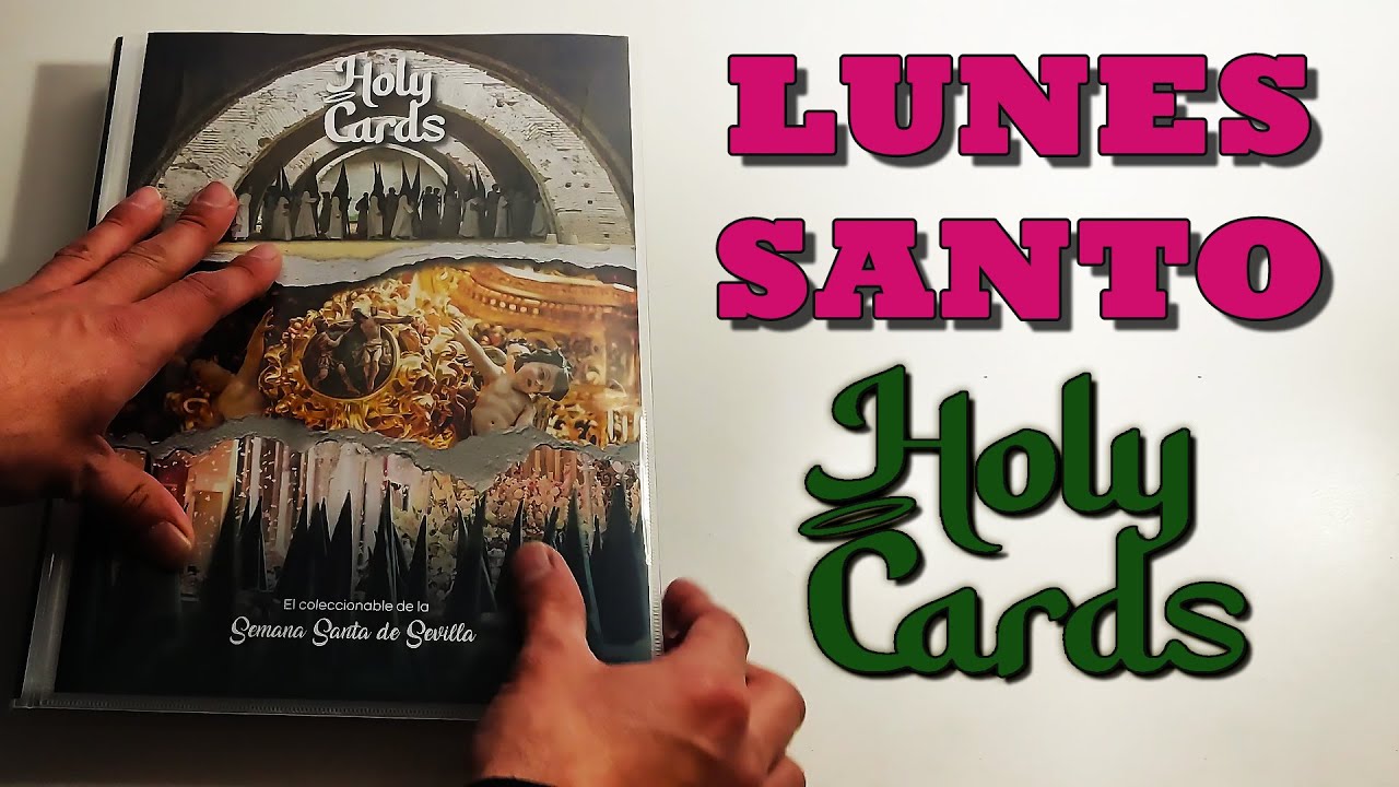 HOLY CARDS, (Pepe Pinreles) LUNES SANTO