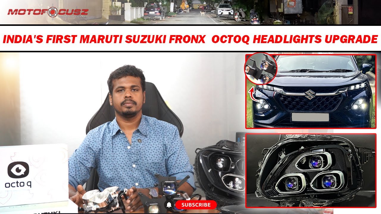 INDIA'S FIRST MARUTI SUZUKI FRONX  OCTOQ HEADLIGHTS UPGRADE | FE RETROFIT OCTOQ PROJECTORS FOR CARS