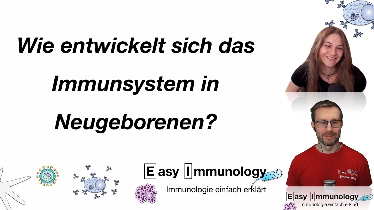 Easy Immunology - Entwicklung des Immunsystems im Neugeborenen