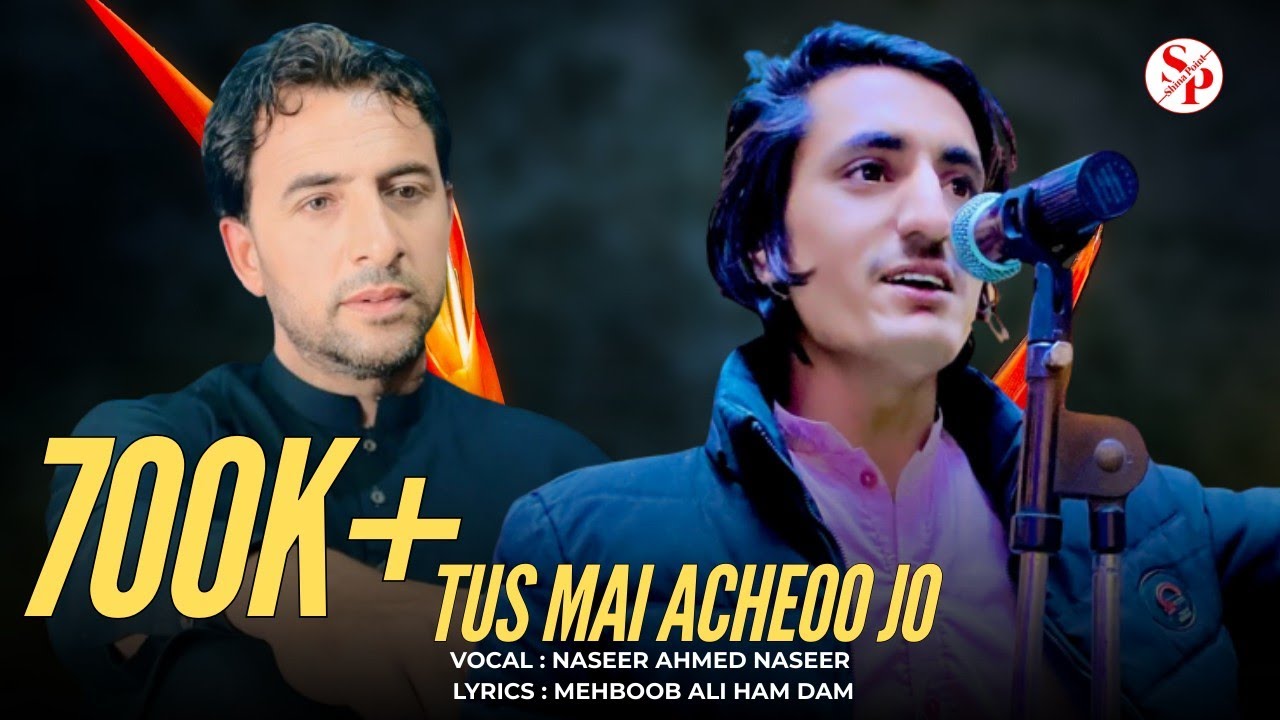 Tus Mai Acheoo Jo || Naseer Ahmed Naseer New Song || Shina New Song 2024 || Mehboob Ali Hamdam