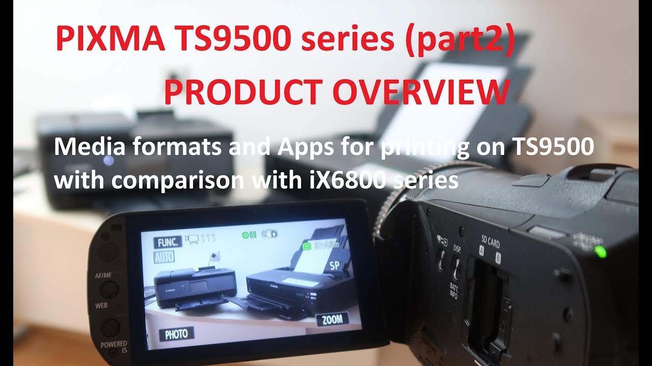 PIXMA TS9500 (part2) - More Product Overview vs.  iX6800, Business Card Print and Media Formats