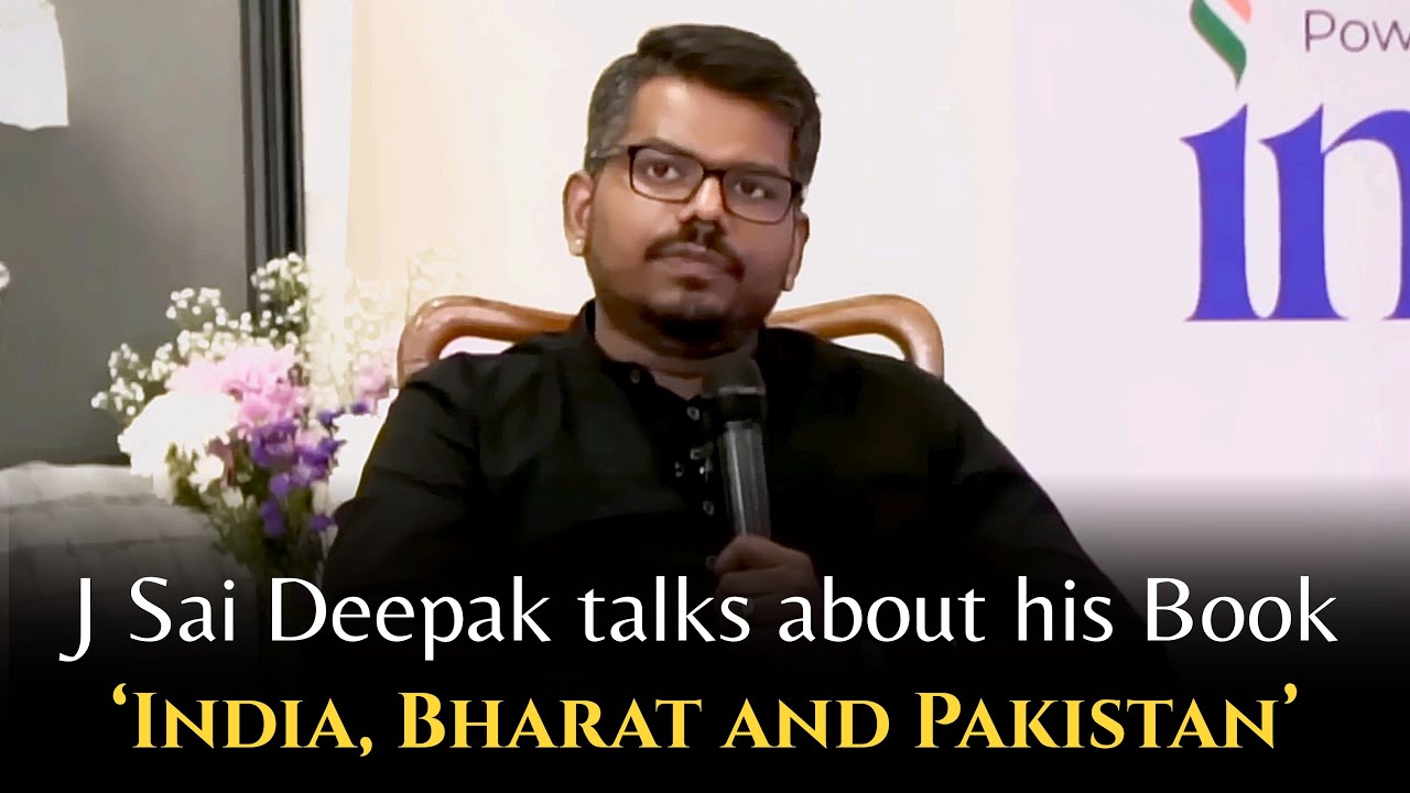 J Sai Deepak thought-provoking talks about his book &lsquo;India, Bharat and Pakistan&rsquo;