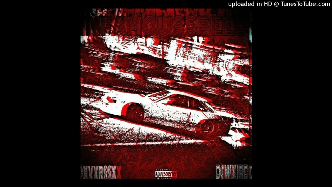 DJ WXIRD X DXVXRSSX - INFAMOUS SPEED
