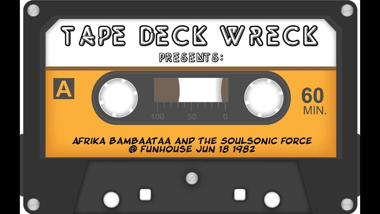 Afrika Bambaataa and the Soulsonic Force - Funhouse Jun 18 1982