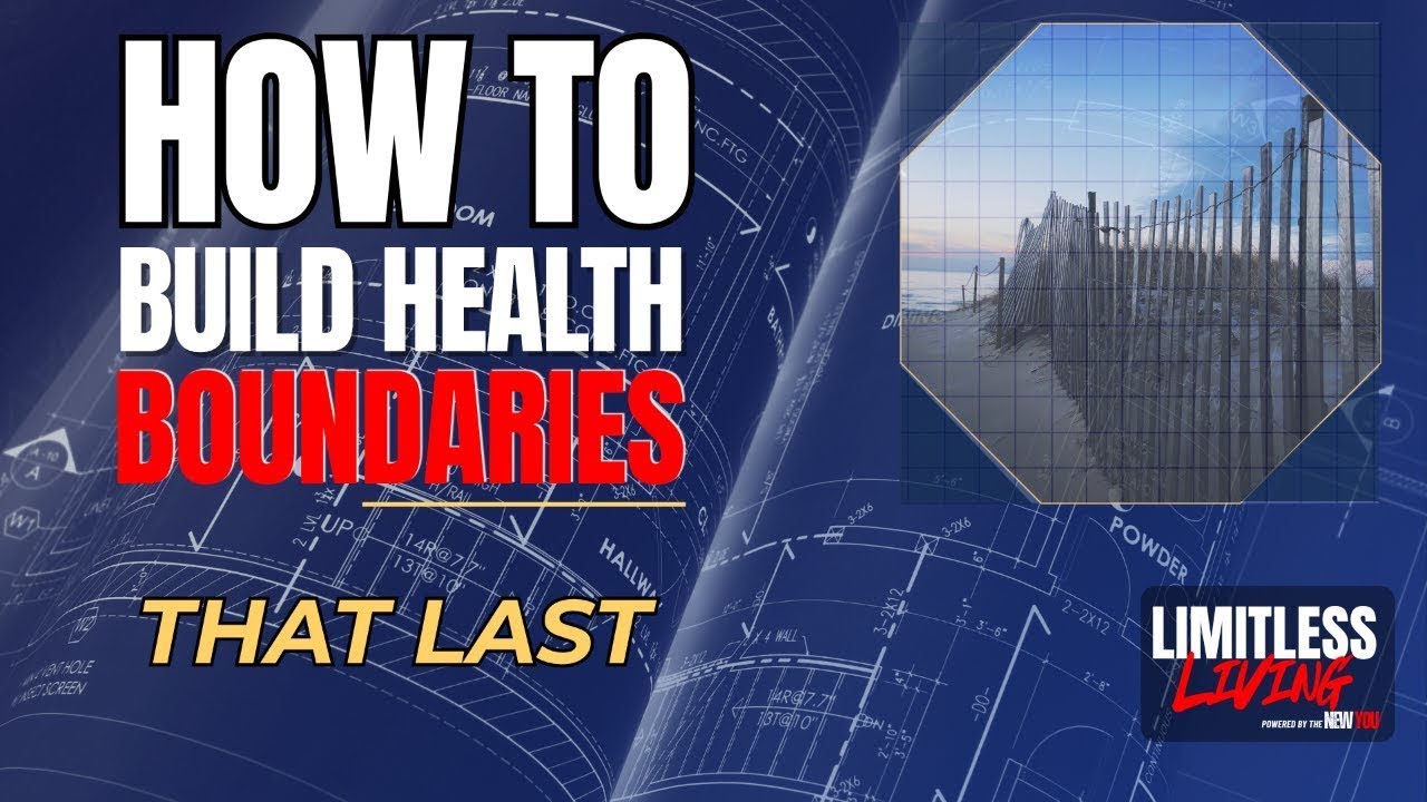 How to Build Boundaries That Last for Better Health | Dr. Dwain Woode | Blueprint Series