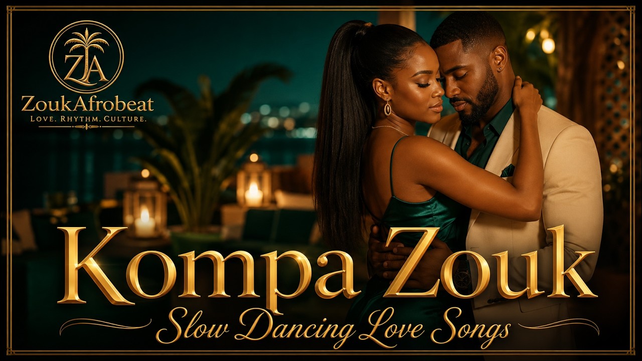 Deep Kompa Zouk 2026 | The Best of Slow Dancing Love Songs