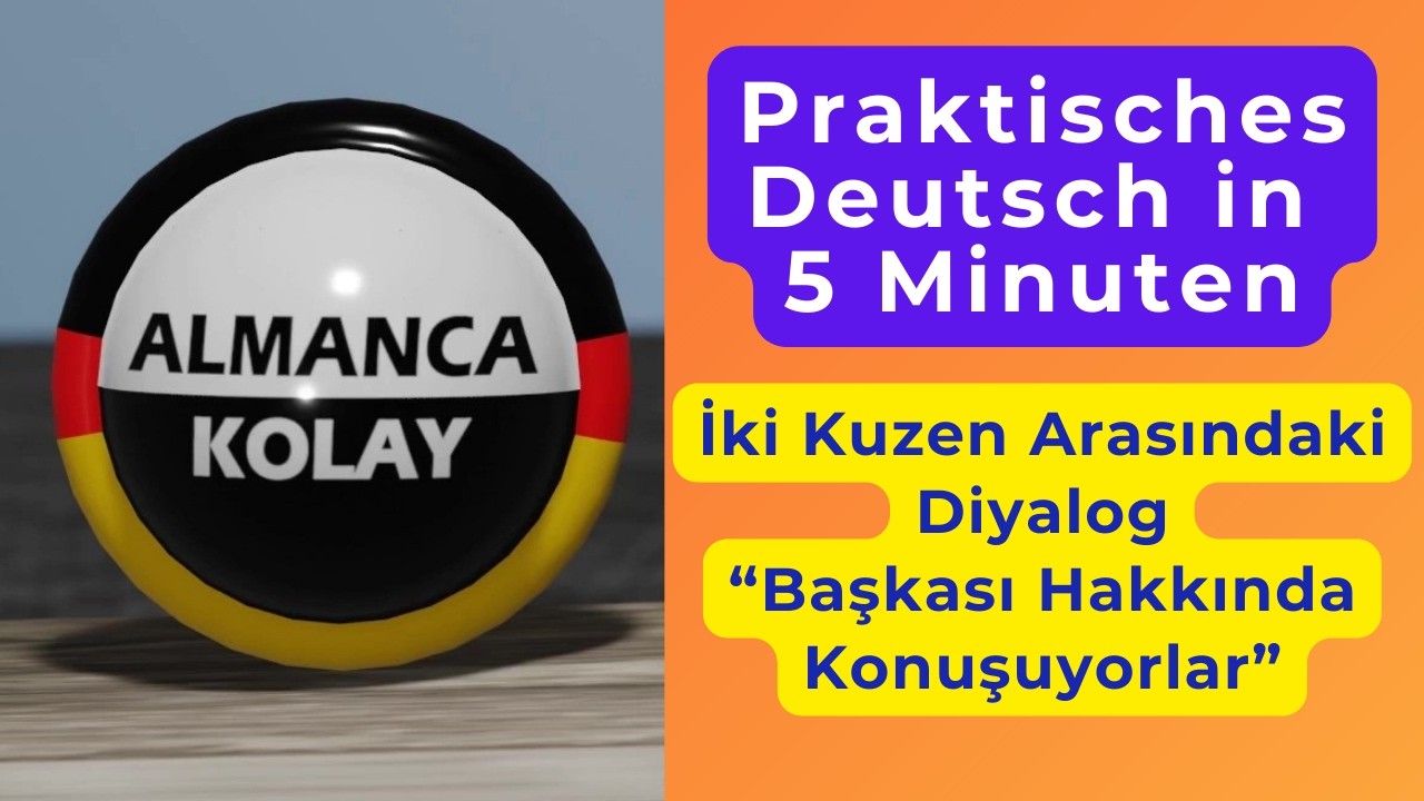 5 Dakikada Almanca Pratik ve Kısa Diyaloglar 