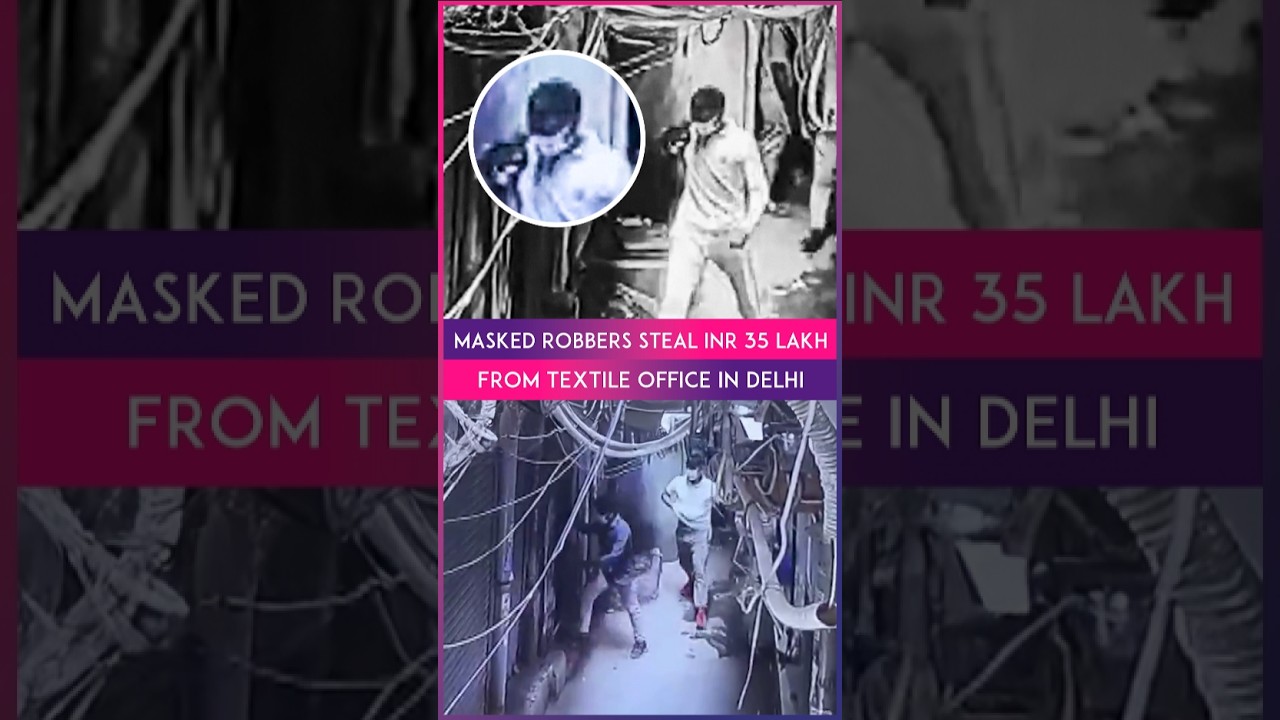 Delhi: 3 Robbers Open Fire & Steal INR 35 Lakh From Textile Office In Chandni Chowk