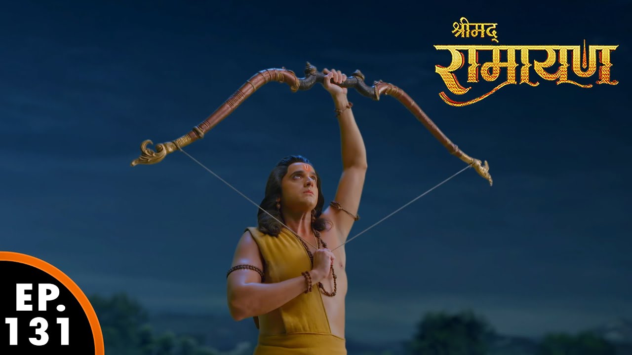 रावण माया से दिन नहीं होने दे रहा | श्रीमद् रामायण | Shrimad Ramayan | Ep 131 - Full Episode