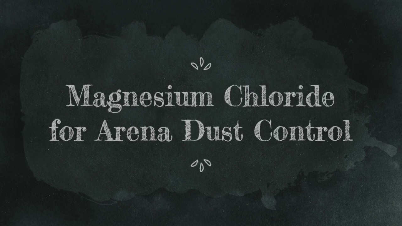Magnesium Chloride for Arena Dust Control