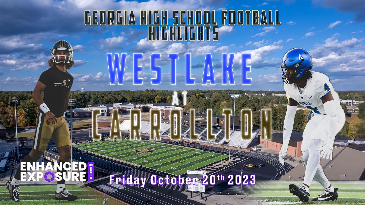 Georgia High School Football - Westlake at Carrollton