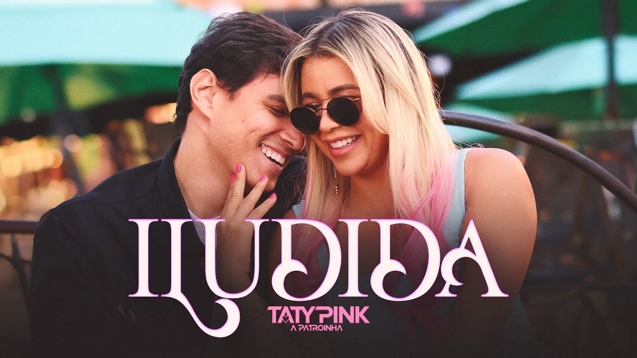 Taty Pink Iludida (Clip Oficial