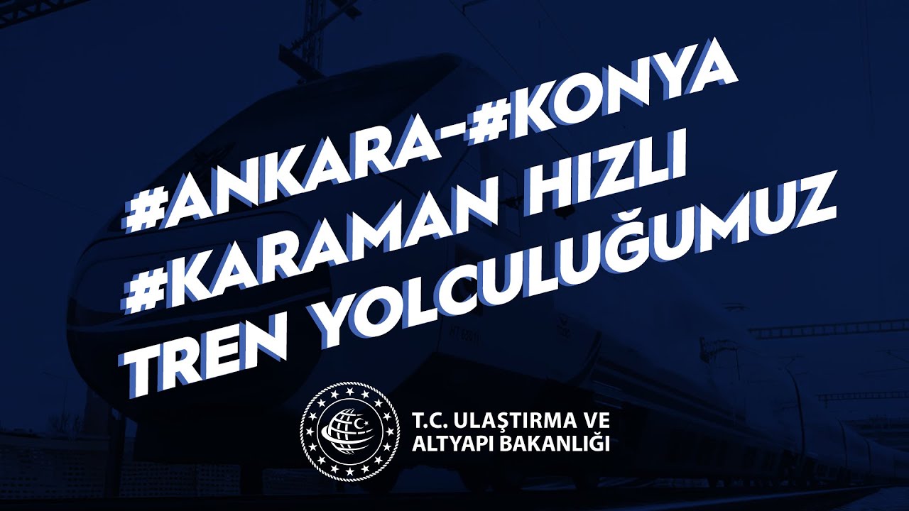 Bakanımız Sayın Adil Karaismailoğlu Ankara-Konya-Karaman Hızlı Treni'nde