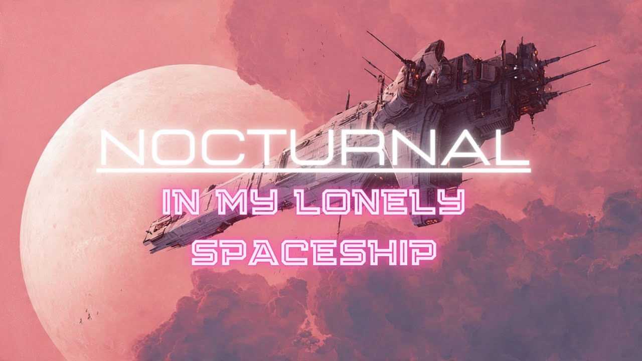 NOCTURNAL-In My Lonely Spaceship//Synthwave//Chillsynth