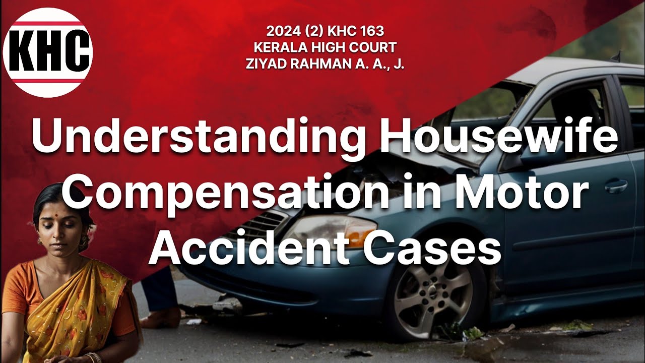 Understanding Housewife Compensation in Motor Accident Cases | Legal Awareness