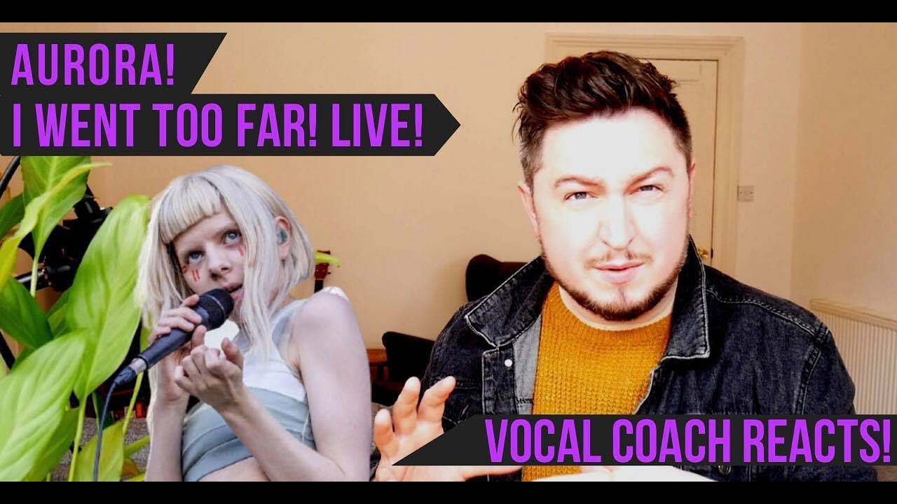 Vocal Coach Reacts! Aurora! I Went Too Far! Live!